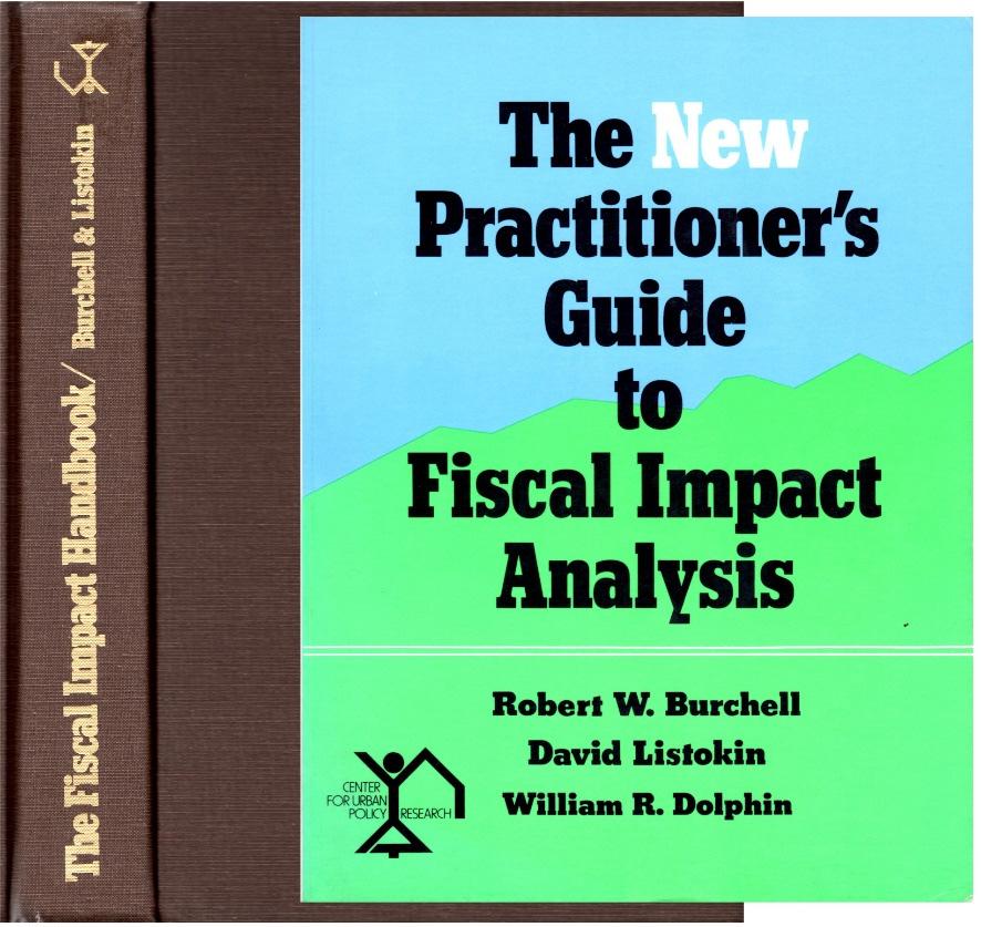 Your experience with Fiscal Impact Analysis How many of you have been asked to estimate fiscal impact? Are you familiar with these books?