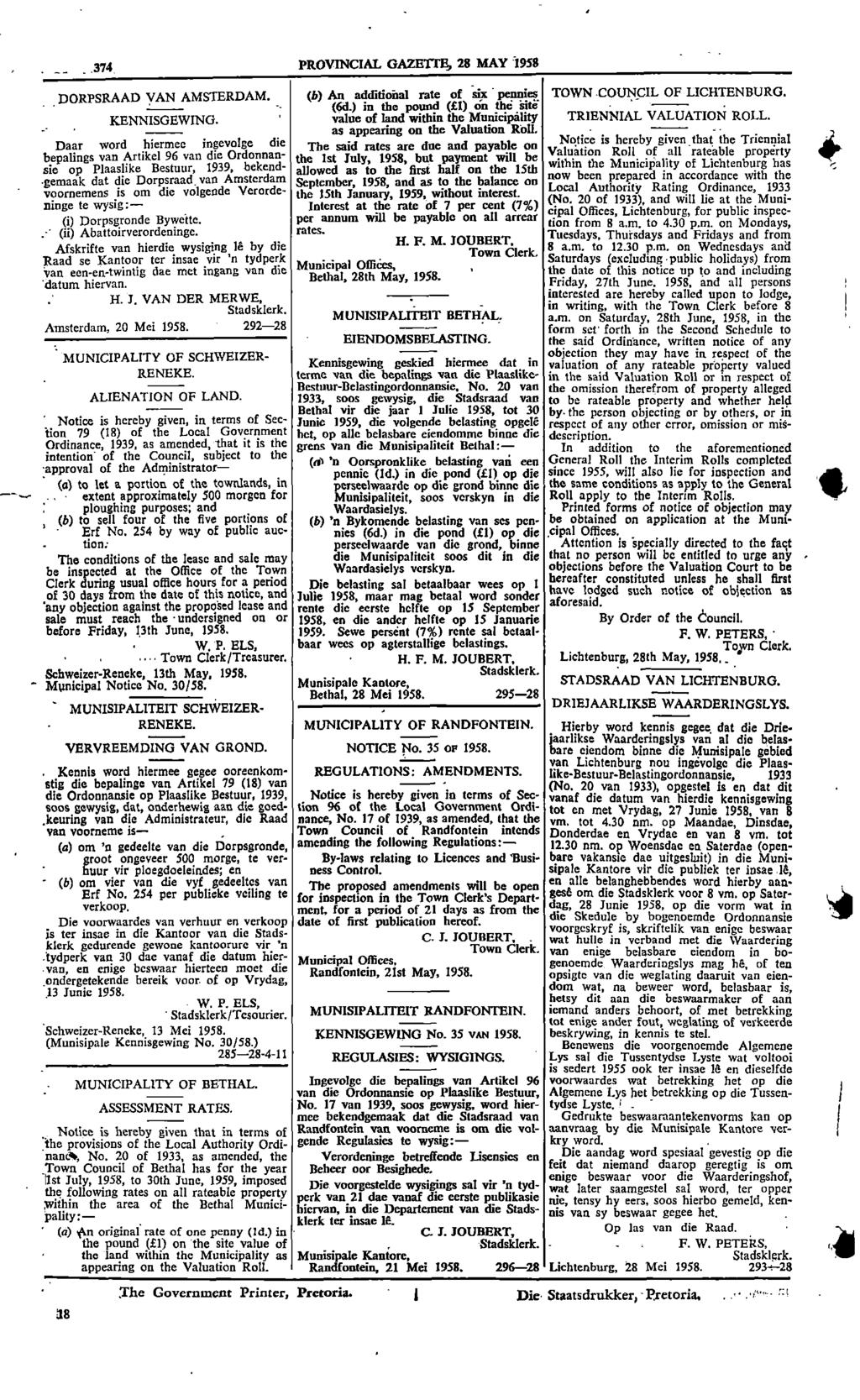 374 PROVINCIAL GAZETTE 28 MAY 1958 DORPSRAAD VAN AMSTERDAM (b) An additional rate of six pennies TOWN COUNCIL OF LICHTENBURG (6d) in the pound (LI) on the site" ICENNISGEWING value of land within the