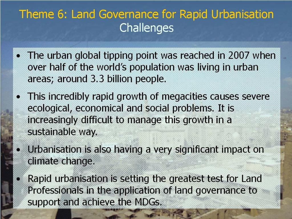 Theme 5: Improving Access to Land and Shelter The Way Forward Continue Effective and Sustainable Land Reform to Reduce Poverty and Inequality. Accept that Land Reform is an On-going Process.
