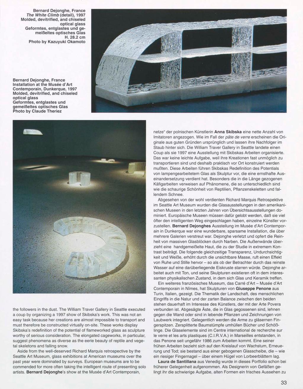 Bernard Dejonghe, France The White Climb (detail), 1997 Molded, devitrified, and chiseled optical glass Geformtes, entglastes und gemeifteltes optisches Glas H. 28.
