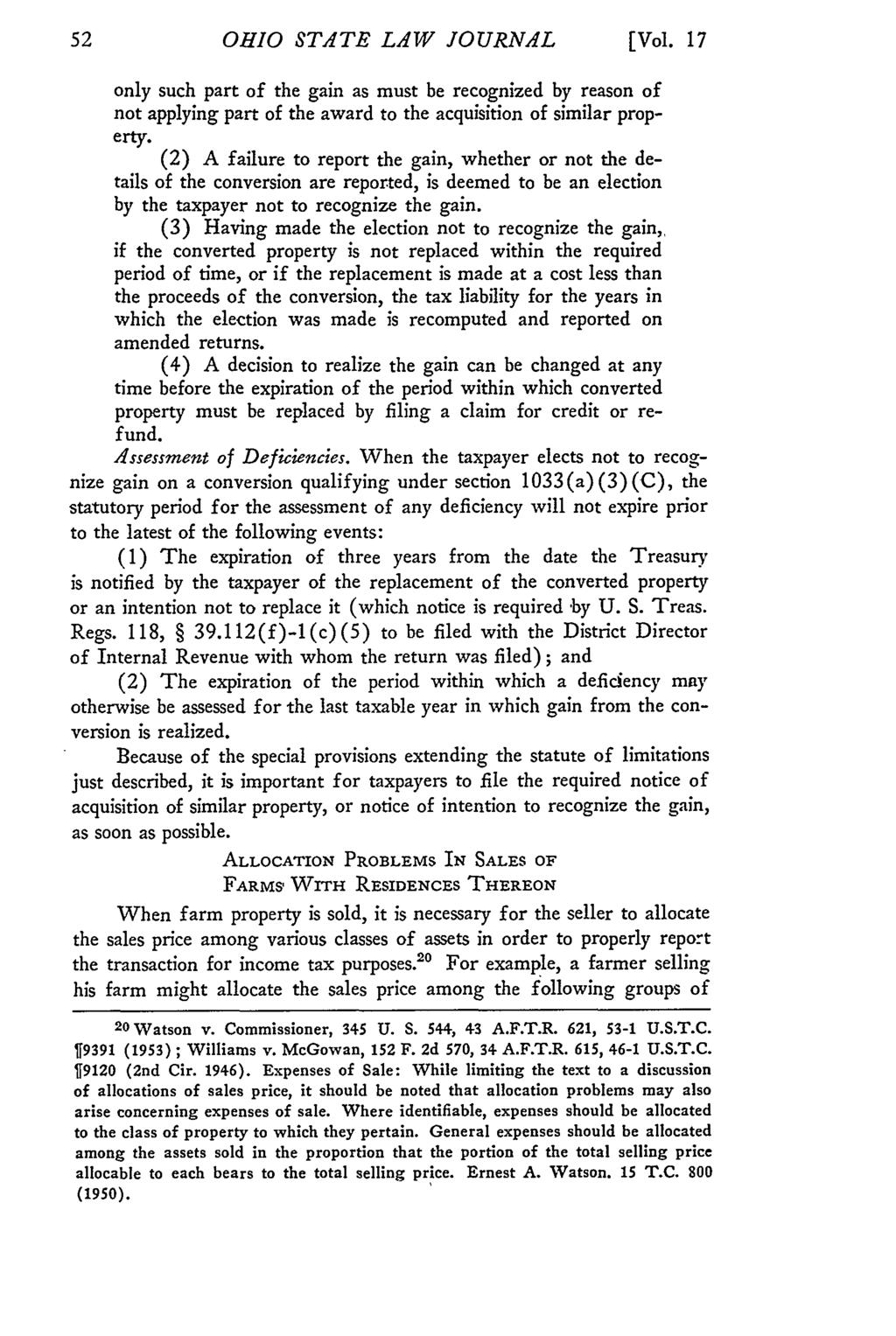 OHIO STATE LAW JOURNAL [Vol. 17 only such part of the gain as must be recognized by reason of not applying part of the award to the acquisition of similar property.