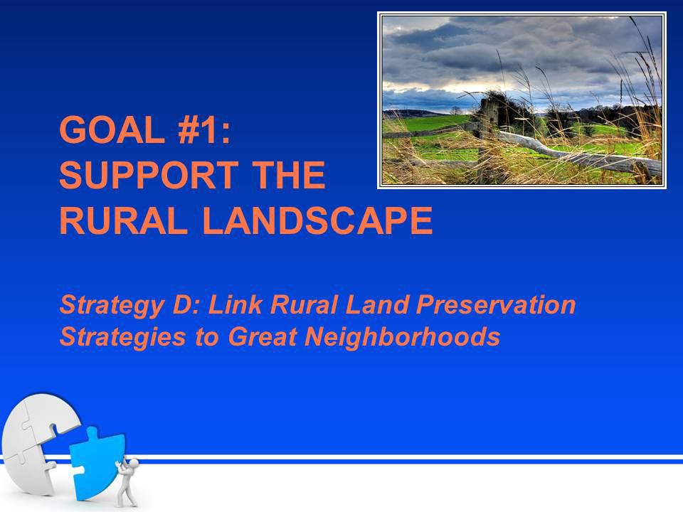 Tool #4 begins with this slide. It focuses on the first goal and the fourth strategy listed under it on Handout One: Putting Smart Growth to Work in Rural Communities.