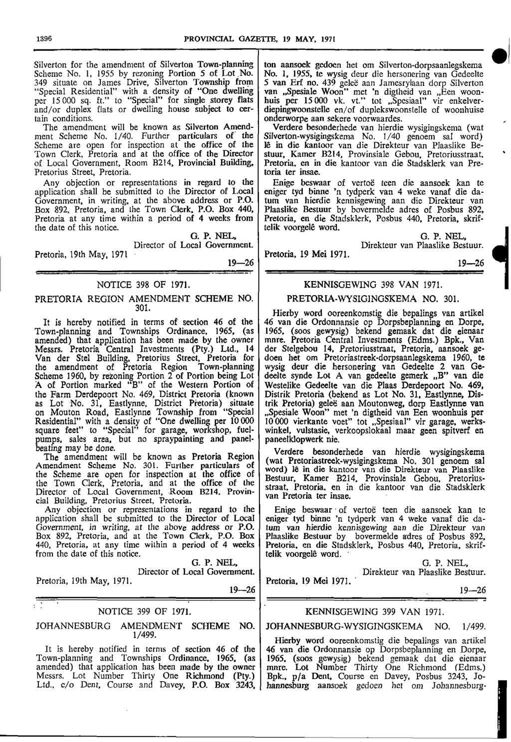 1396 PROVINCIAL GAZETTE 19 MAY 1971 Silverton for the amendment of Silverton Townplanning ton aansoek gedoen het om Silverton dorpsaanlegskema Scheme No 1 1955 by rezoning Portion 5 of LotNo No 1