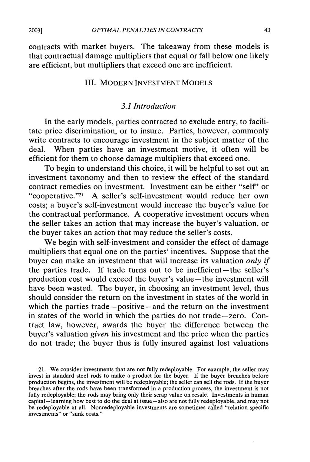 2003] OPTIMAL PENALTIES IN CONTRACTS contracts with market buyers.