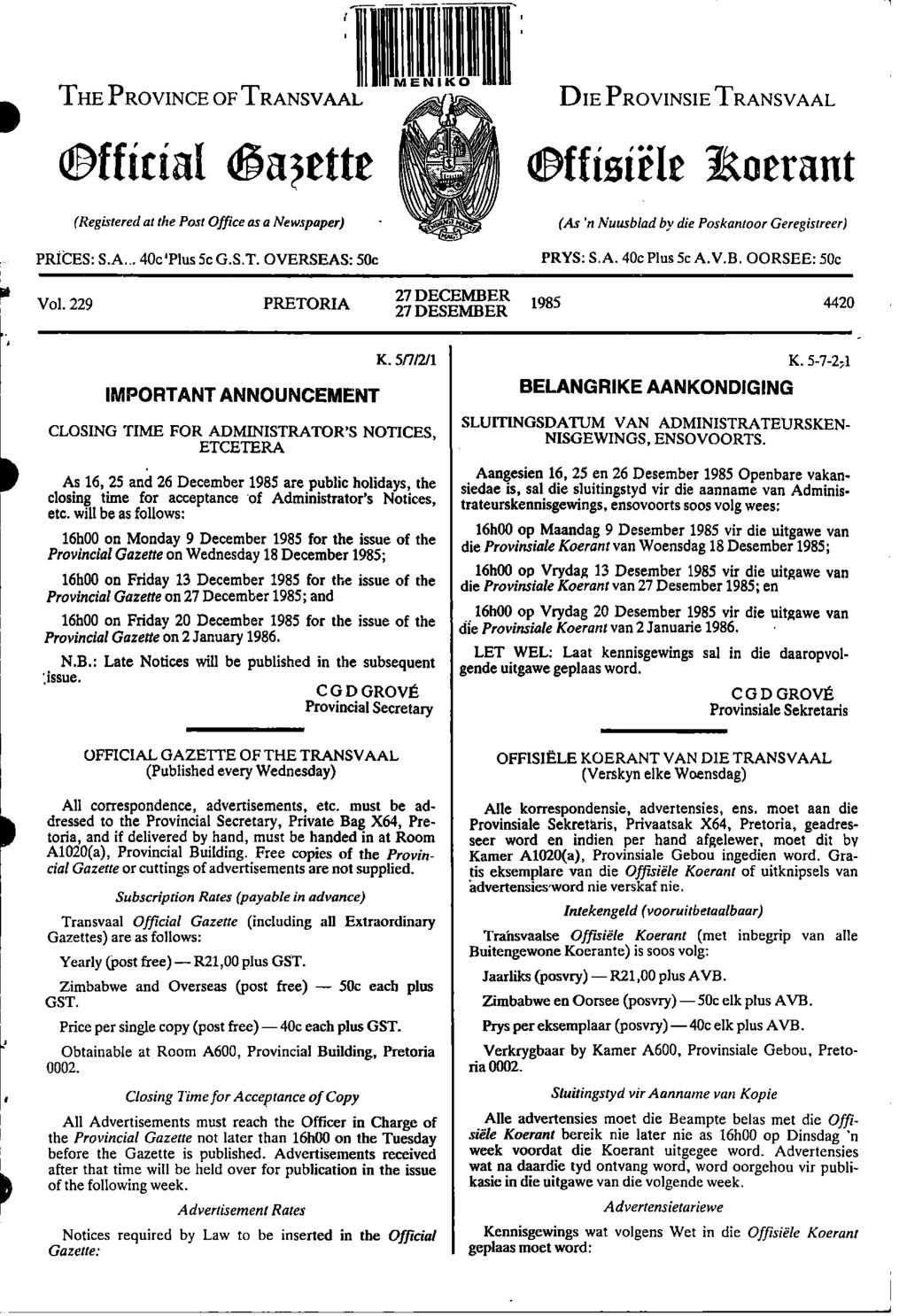 / THE PROVNCE OF TRANSVAAL lig MENKO Sa iiks vt Ht vm,,kollriwr Official ; a3rtte \\a ped DE PROVNSE TRANSVAAL isifisfele Roerant vriftii (Registered at the Post Office as a Newspaper),,,a (As in