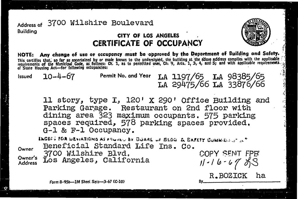 Address of Buldng 3700 Wlshre Boulevard 2 CTY OF LOS ANGELES CERTFCATE OF OCCUPANCY to t X 1 NOTE: Any change of use or occupancy must be approved by the Department of Buldng and Safety Ths certfes