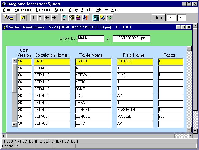 SYSTEM (SY) SCREENS RELATED TO VALUATION SY23 Overview SYSFACT Maintenance The Sysfact Maintenance screen, SY23, allows you to control many default fields within IAS.