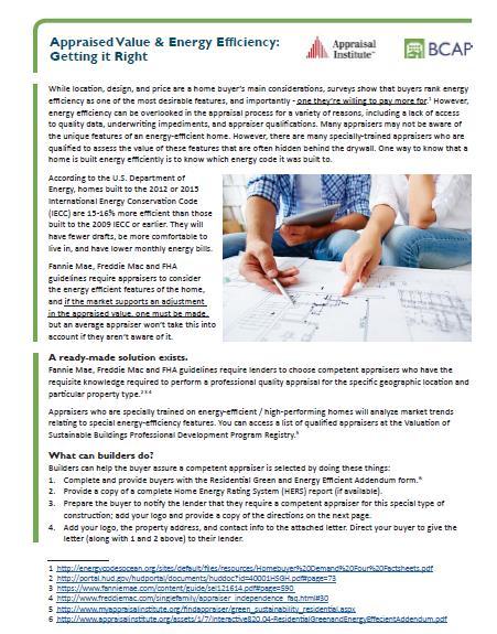 A two-page resource especially designed for new homebuilders Identifies resources regarding the appraisal of your energy efficient home Provides a sample letter
