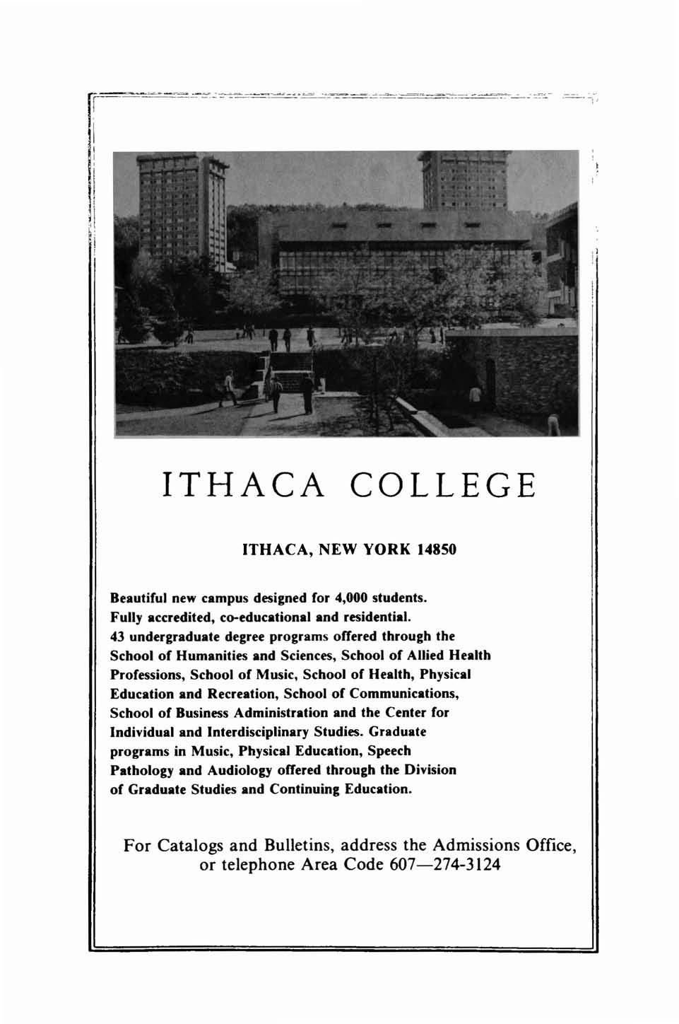 1_~~=C -=-=- ':: -::--::=--O==""'==- --"'O~-== -== ':"_=-CC==7:"--'- _- _ I 'I, I, I \.i1 b: ' I! d! ITHACA COLLEGE ITHACA, NEW YORK 14850 Beautiful new campus designed for 4,000 students.
