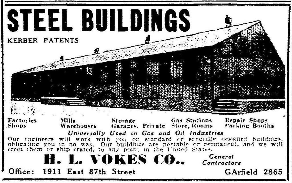 H.L. Vokes Company Early business focused on steel and aluminum patented prefabricated buildings. Herbert Vokes remained head of the company and Chairman of the Board until his death in 1952. The H.