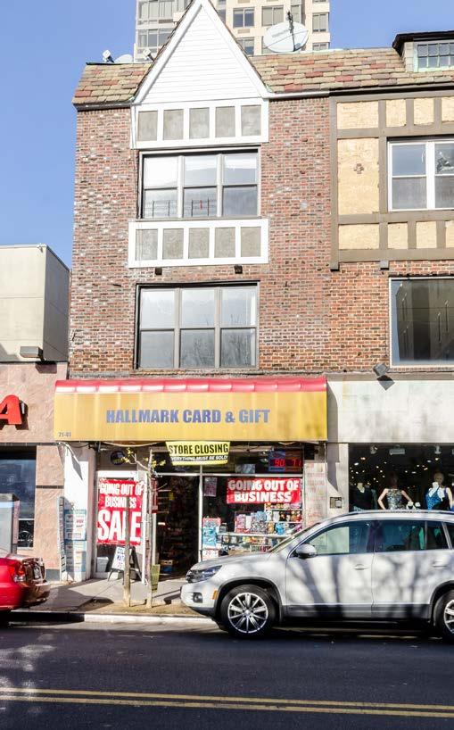 71-41 AUSTIN STREET MIXED-USE BUILDING DELIVERED VACANT - IDEAL OPPORTUNITY FOR OWNER/USER ASKING PRICE $5,250,000 BUILDING INFORMATION BLOCK / LOT 3257 / 34 BUILDING DIMENSIONS 16 X 77 approx.