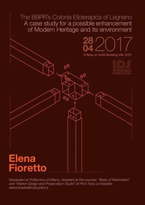 28.04.2017 03:00 pm The BBPR s Colonia Elioterapica of Legnano:a case study for a possible enhancement of Modern Heritage and its environment Case Study Speakers: Italy Prof.