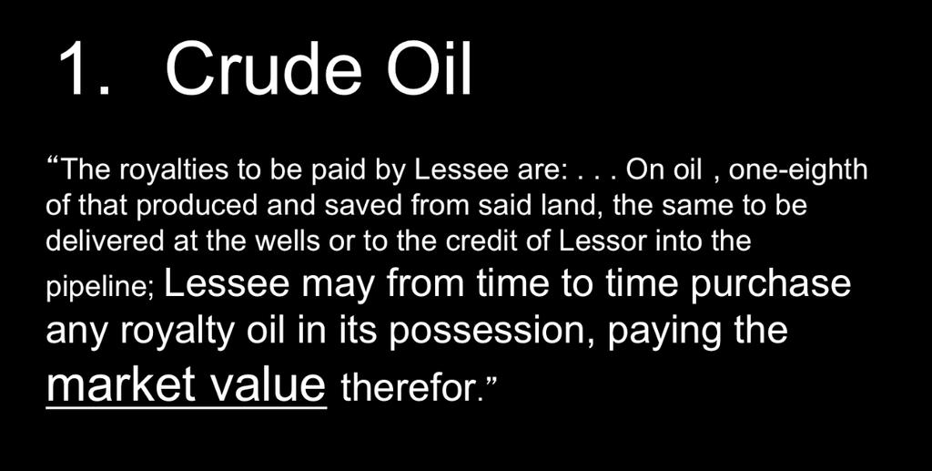 When the lessor does not take in kind, then he effectively sales his oil share to the producer typically by way of a division order, transfer order, or similar instrument.