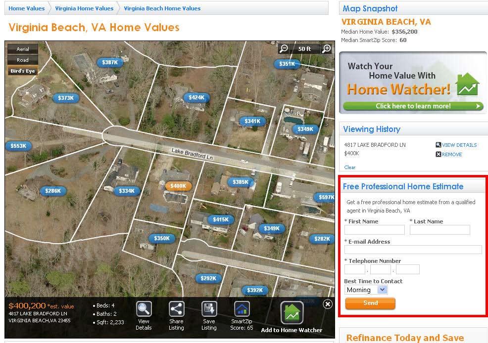 Homes Valuation Quick Steps Since the online Home Valuation is just a starting point, there is a contact form beside the map that