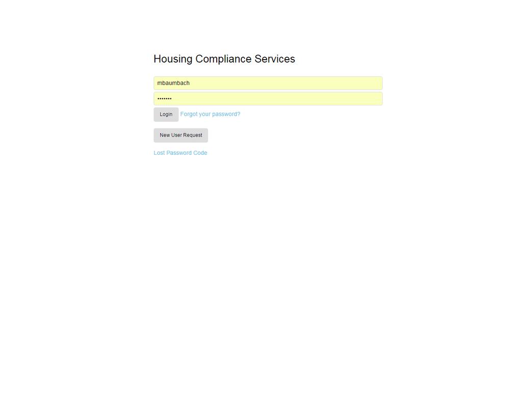 LOG IN INSTRUCTIONS Enter the following URL: htps://www.housingcompliance.org/hcs/ You will be provided a user name and password from a representa ve at Housing Compliance Services.