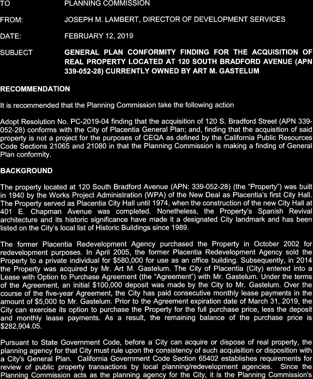Placentia Plannin Commission AGENDA STAFF REPORT TO FROM: PLANNING COMMISSION JOSEPH M.
