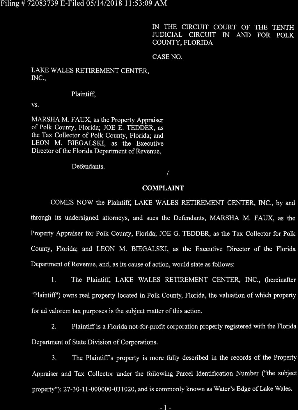 Filing # 72083739 E-Filed 0511412018 l1:53:09 AM LAKE WALES RETIREMENT CENTE,R, TNC., vs. Plaintiff, IN THE CIRCUIT COURT OF THE TENTH JUDICIAL CIRCUIT IN AND FOR POLK COUNTY, FLORIDA CASE NO.