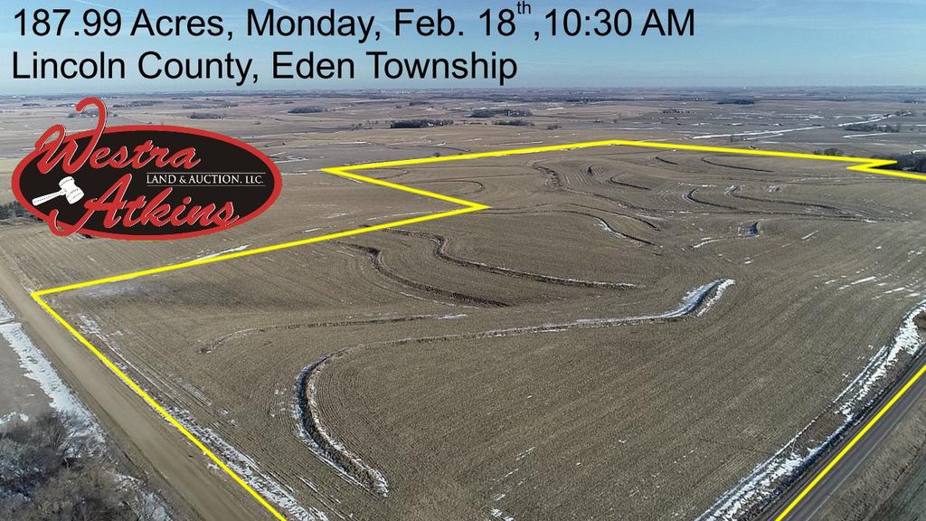 Mike Eliason, Owner Monday February 18 th 2019 Sale Time: 10:30 AM 187.99 +/- Acres, Lincoln County, SD Auctioneers: Joel R.