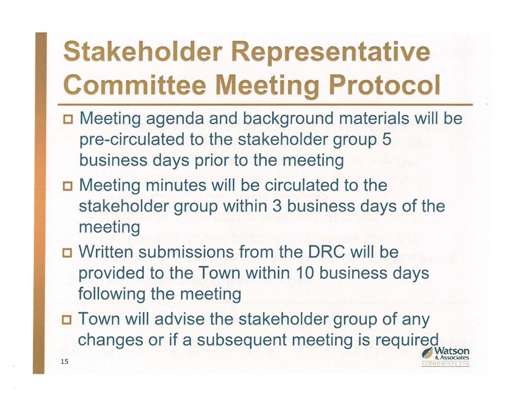 Stakeholder Representative Committee Meeting Protocol, c Meeting agenda and background materials will be pre-circulated to the stakeholder group 5 business days prior to the meeting c Meeting minutes