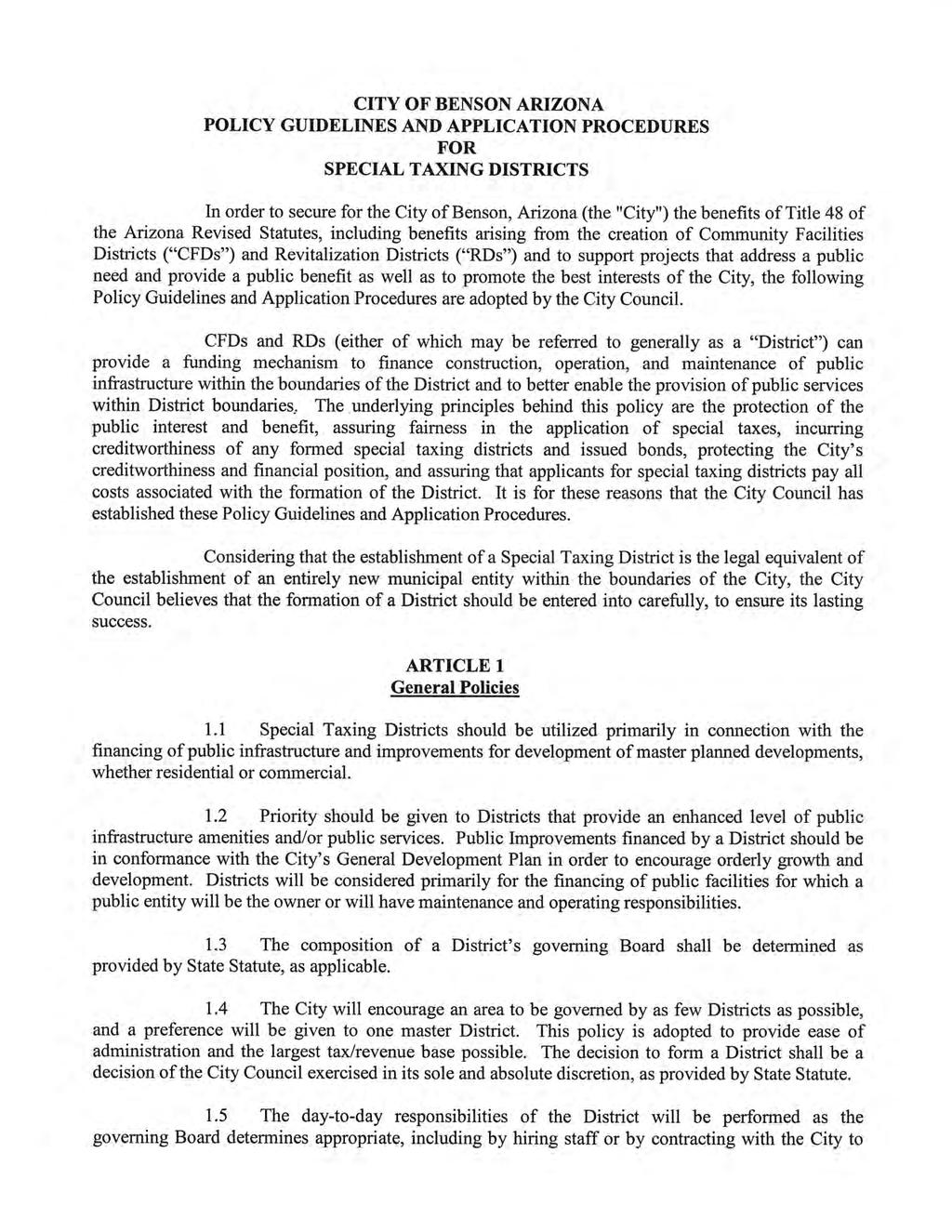 CITY OF BENSON ARIZONA POLICY GUIDELINES AND APPLICATION PROCEDURES FOR SPECIAL TAXING DISTRICTS In order to secure for the City of Benson, Arizona (the "City") the benefits of Title 48 of the