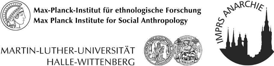 Winter School of the International Max Planck Research School for the Anthropology, Archaeology and History