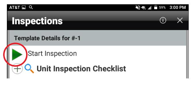 Step 3: The inspection is now open to perform. By selecting the green arrow, you will begin the timer on the inspection.