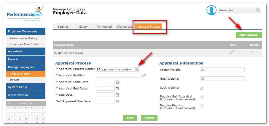 Note: Only open appraisals will appear on the Appraisal Process tab of the Employee Data screen. Any Appraisal Processes that have been completed will appear in Performance History.