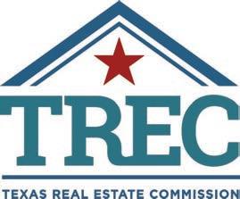 THE TEXAS REAL ESTATE COMMISSION (TREC) REGULATES REAL ESTATE BROKERS AND SALES AGENTS, REAL ESTATE INSPECTORS, HOME WARRANTY COMPANIES, EASEMENT AND RIGHT"OF"WAY AGENTS AND TIMESHARE INTEREST