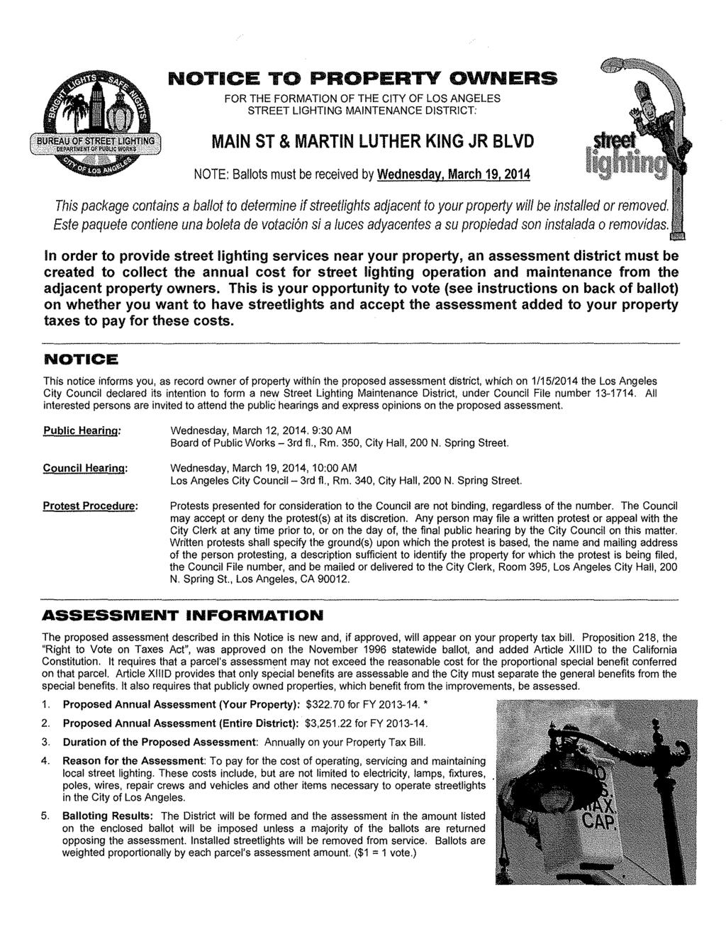 NOTICE TO PROPERTY OWNERS FOR THE FORMATION OF THE CITY OF LOS ANGELES STREET LIGHTING MAINTENANCE DISTRICT: MAIN ST & MARTIN LUTHER KING JR BLVD NOTE: Ballots must be received by Wednesday, March
