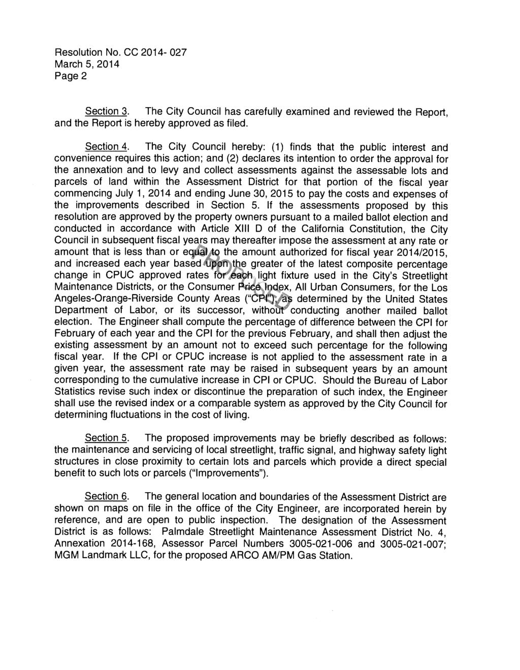 Resolution No. CC 2014-027 March 5, 2014 Page 2 Section 3. The City Council has carefully examined and reviewed the Report, and the Report is hereby approved as filed. Section 4.