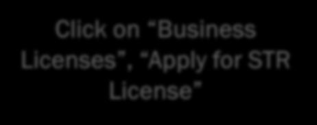 Step 5) Apply for STR Business License