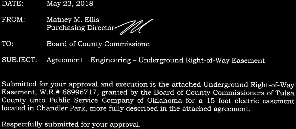 TULSA COUNTY PURCHASING DEPARTMENT DATE: FROM: TO: May 23, 2018 Matney M. EUis Purchasing Director Board of County Commissione -<?