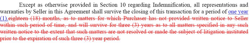 SELLER S RESPONSE DRAFT: For what period after closing do the representations and warranties survive?