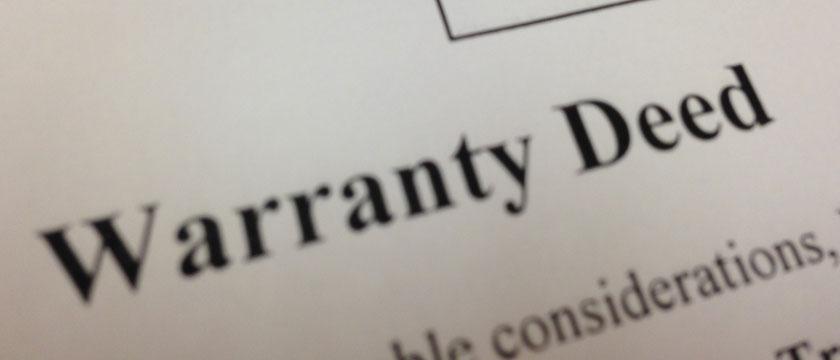 3. Warranty Deed: This is the king of all deeds.