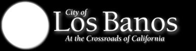 The City of Los Banos is located in the heart of San Joaquin Valley. A family-oriented community, which has managed to maintained its small-town atmosphere while accommodating growth.