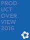 PROD UCT OVER VIEW 2016