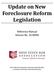 Update on New Foreclosure Reform Legislation