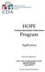 HOPE. Housing Opportunities Enhancement. Program. Application. Please submit applications to: