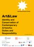 Art&Law. Identity and Conservation of Contemporary Artworks: Duties and Responsibility. International Summer School. Last update: March 2017