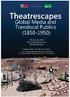 Theatrescapes. Global Media and Translocal Publics, June Organisation: Dr. Nic Leonhardt