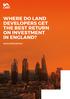 WHERE DO LAND DEVELOPERS GET THE BEST RETURN ON INVESTMENT IN ENGLAND? DEVELOPER REPORT