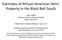 Estimates of African American Heirs Property in the Black Belt South