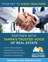 PARTNER WITH TAMPA S TRUSTED VOICE OF REAL ESTATE