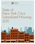 State of New York City s Subsidized Housing: 2 011