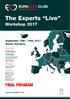 The Experts Live FINAL PROGRAM. Workshop September 15th 16th, Berlin, Germany.  Course Directors