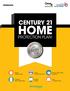 HOME CENTURY 21 PROTECTION PLAN. Alabama HOME PROTECTION PLAN DUPLEX, TRIPLEX AND FOURPLEX SINGLE FAMILY HOMES MOBILE HOMES CONDOS AND TOWNHOMES