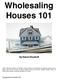 Wholesaling Houses 101 By Robert Woodruff