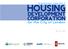 HOUSING. CORPORATION for the City of London DEVELOPMENT. A business case for a. May 30, 2014