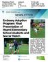 NEWSLETTER. Embassy Adoption Program: Final Presentation of Hearst Elementary School students and Soccer Match
