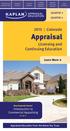 Appraisal Colorado. Licensing and QUARTER 3 QUARTER 4. Appraisal Education From the Name You Trust.